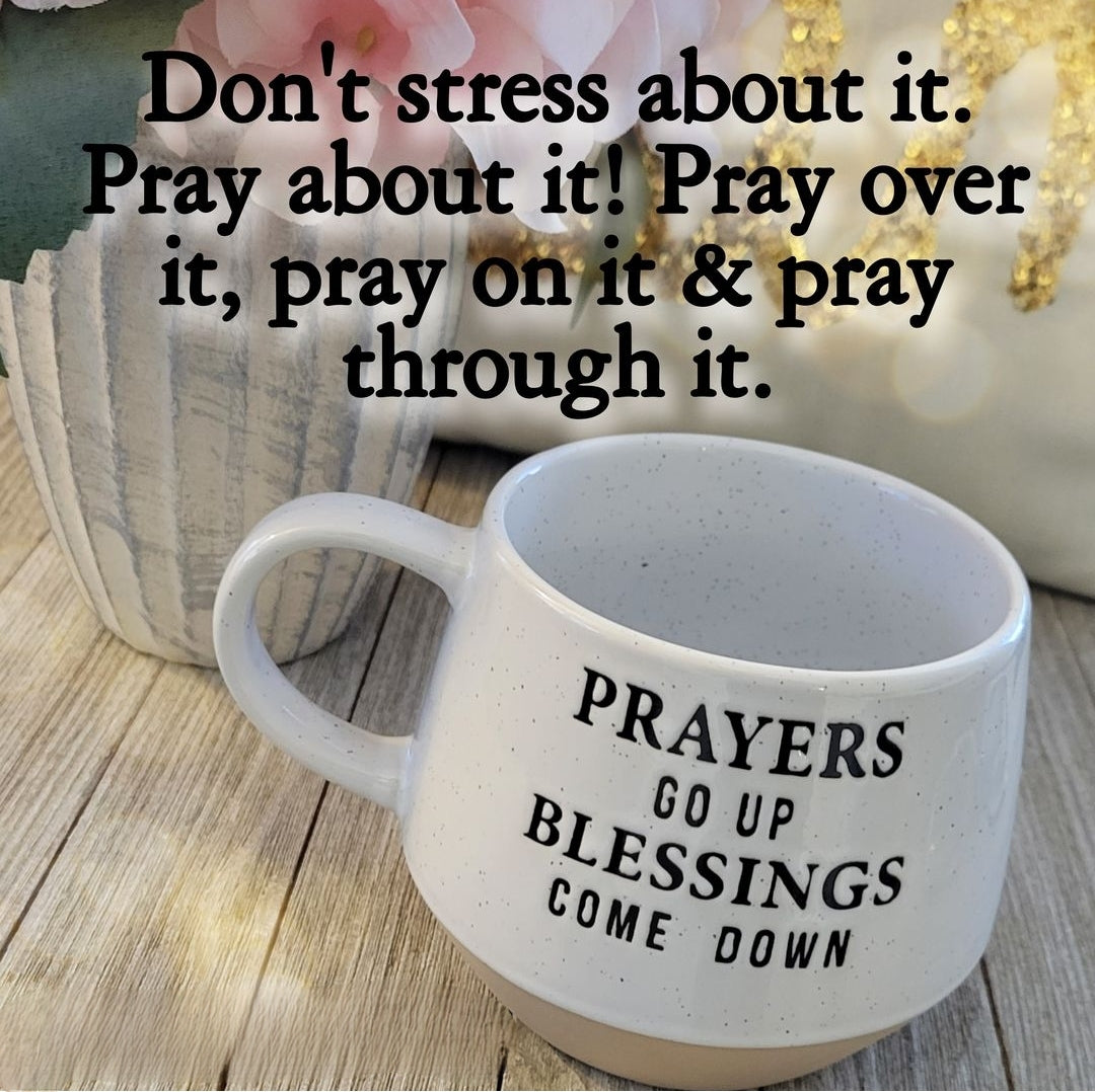 Prayers Go Up Blessings Come Down Coffee Mug