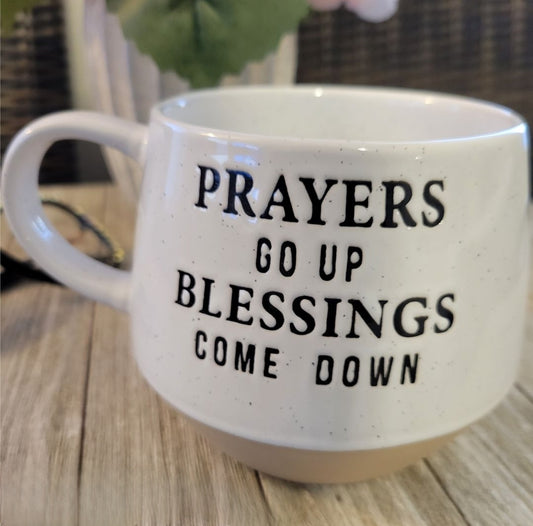 Prayers Go Up Blessings Come Down Coffee Mug
