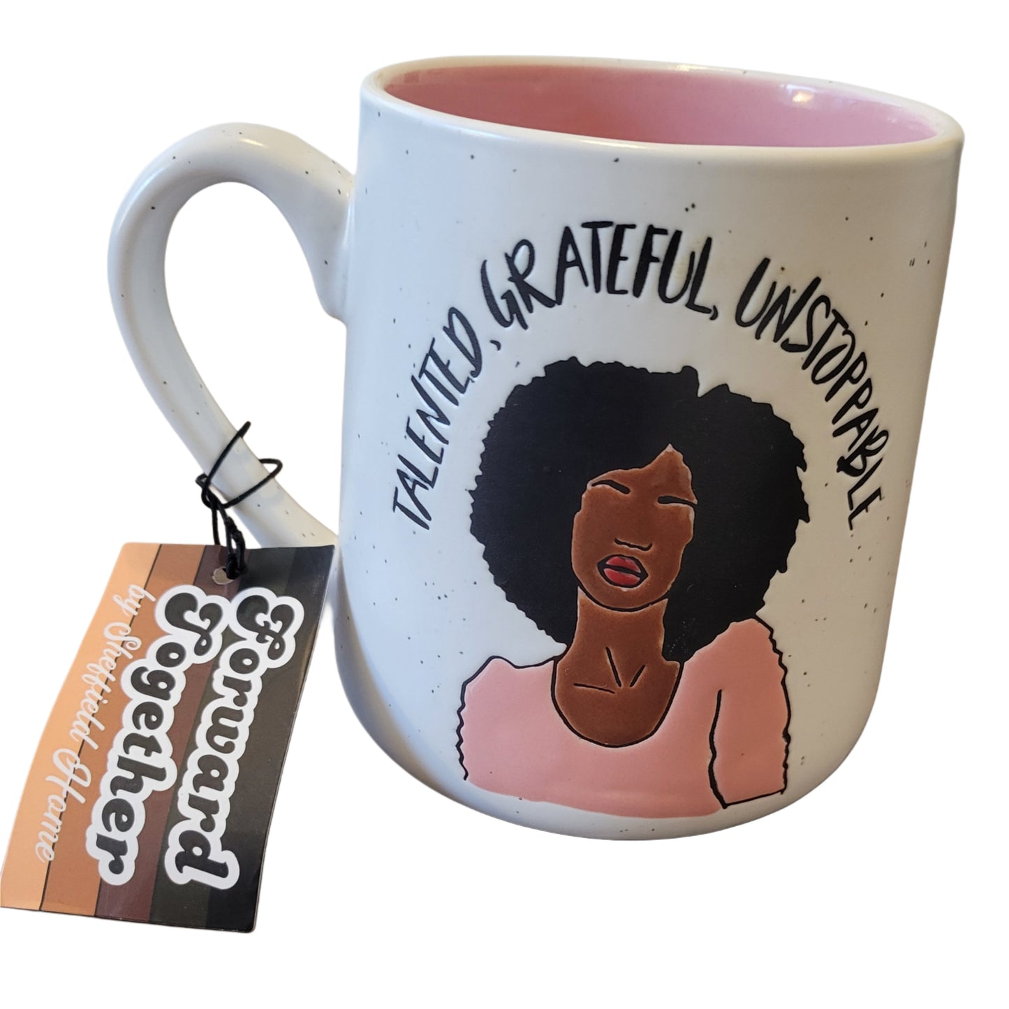 Talented, Grateful, Unstoppable Coffee Mug