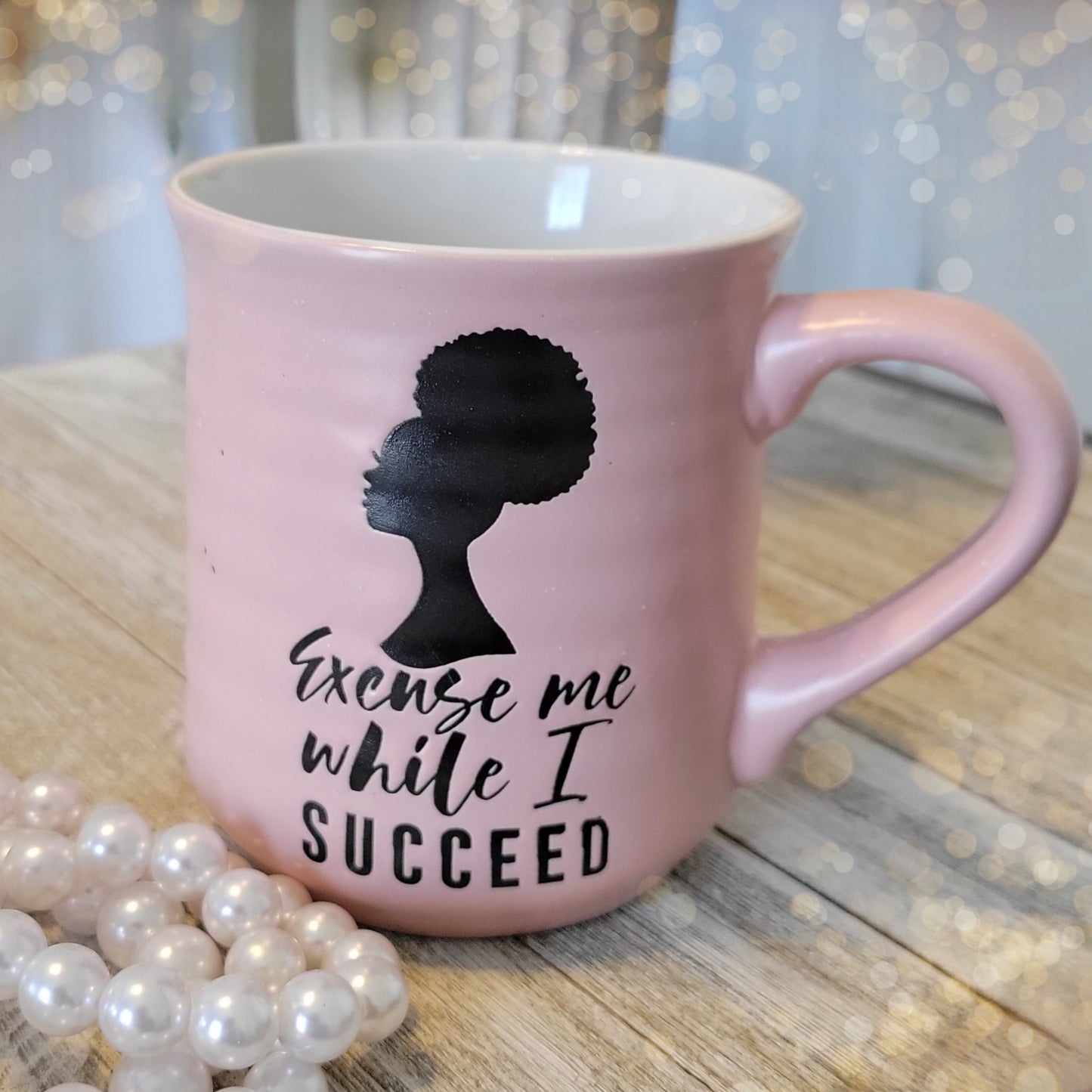 Excuse Me While I Succeed Coffee Mug