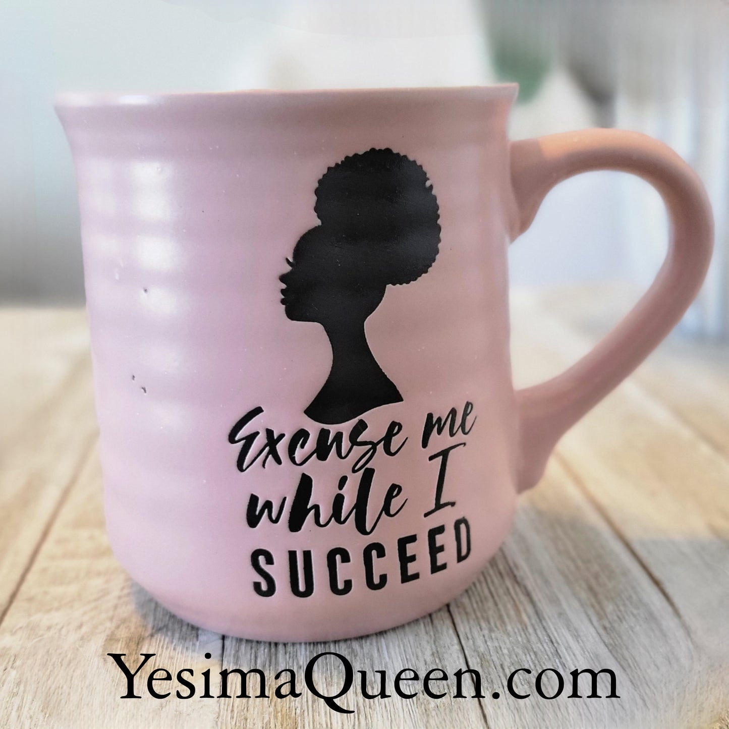 Excuse Me While I Succeed Coffee Mug