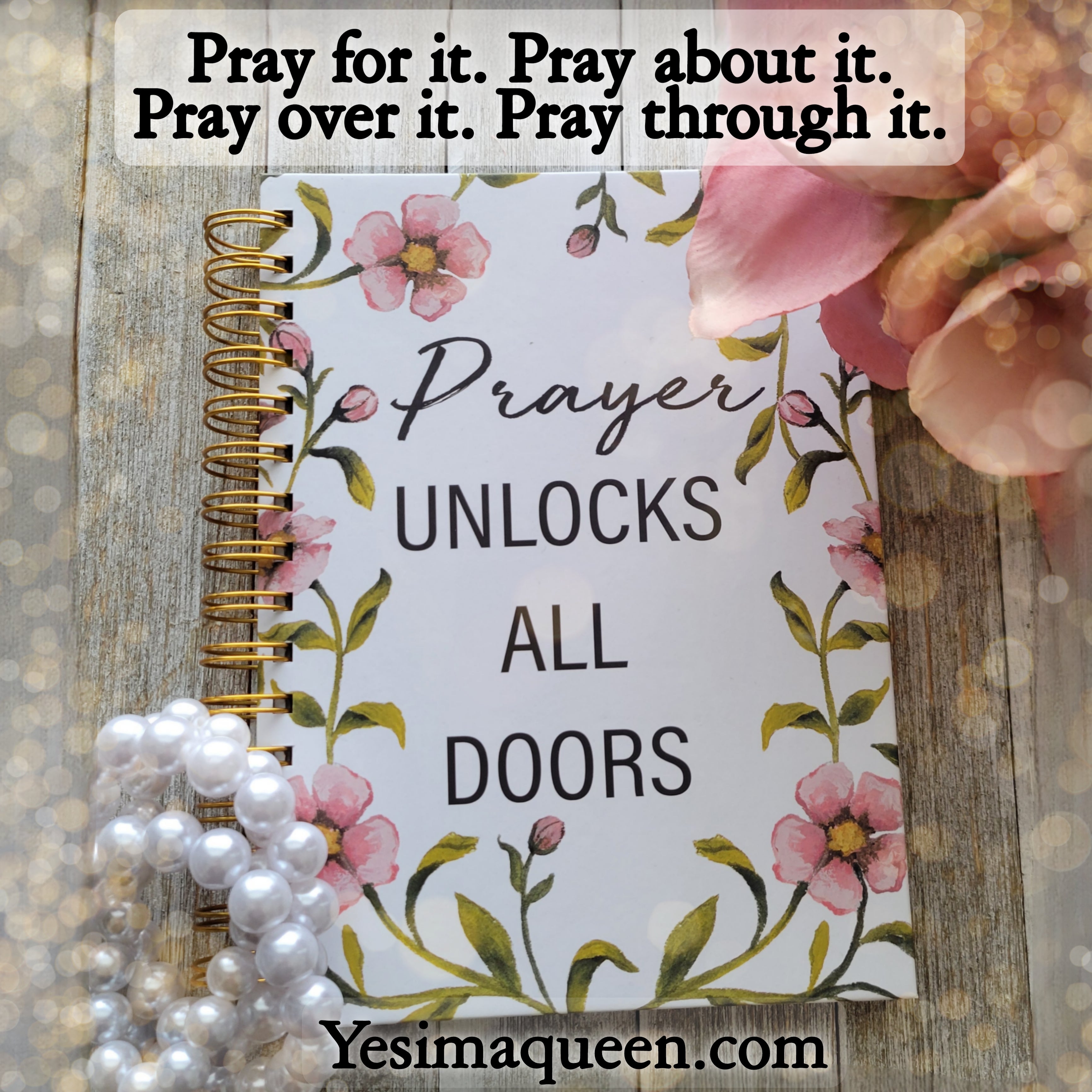 Prayer Unlocks All Doors Journal